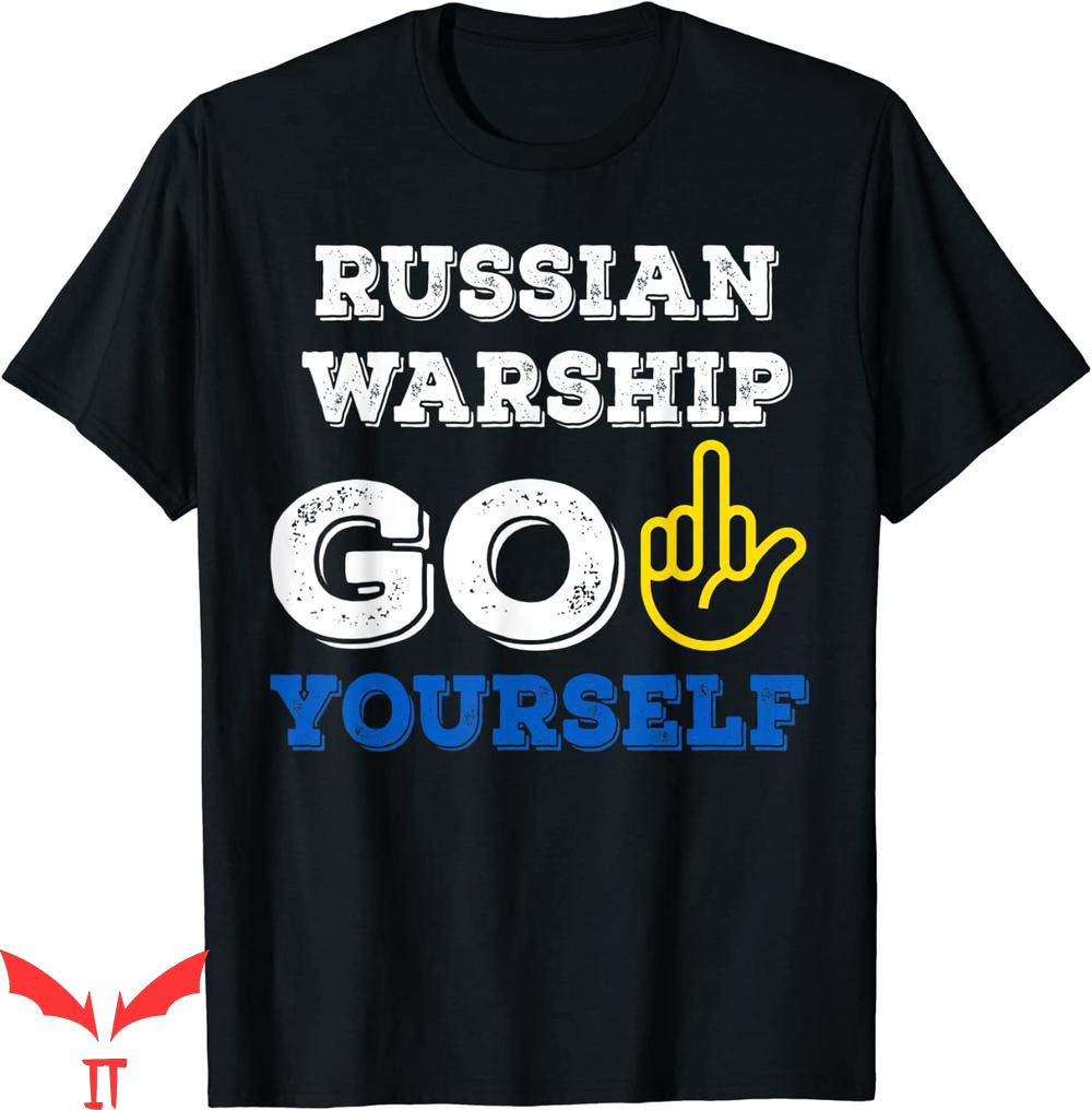 Russian Warship Go F Yourself T-shirt Anti Russian F You Russian Warship Go F Yourself T-shirt Anti Russian F You