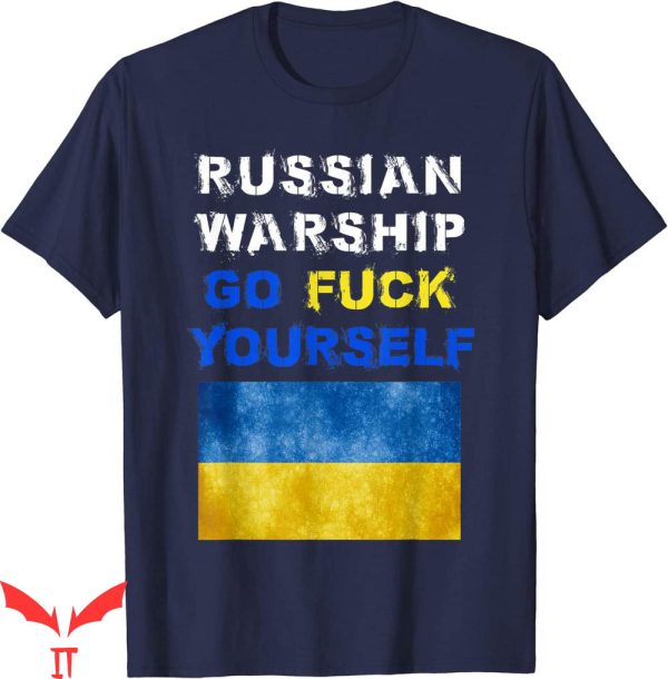 Russian Warship Go F Yourself T-shirt Peace For Ukraine Flag