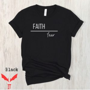 Faith Over Fear T Shirt Minimalistic Design Graphic T Shirt