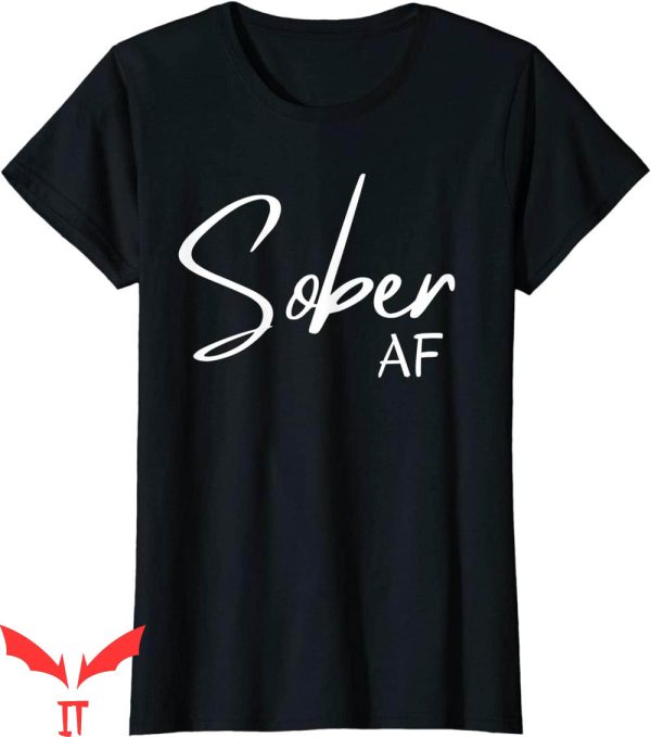 Sober AF T-Shirt We Do Recover Sober Anniversary Tee