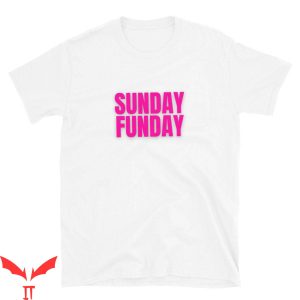 Sunday Funday T-Shirt Sunday Funday Cute Artwork Shirt