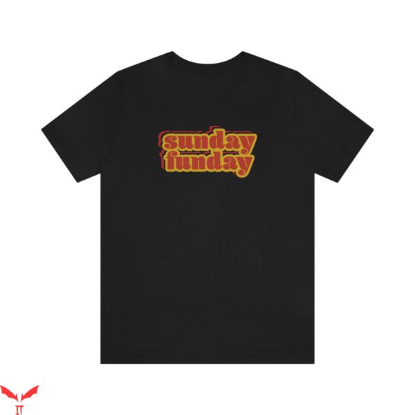 Sunday Funday T-Shirt Sunday Funday Kansas City Chiefs Shirt