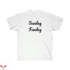 Sunday Funday T-Shirt Sunday Funday Weekend Tee