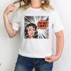 The Hell I Won’t T Shirt Graphic Women Day Gift T Shirt