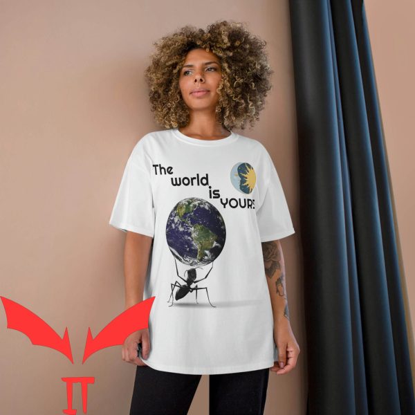 The World Is Yours T-shirt Environmental Protection Message