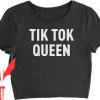 Tik Tok Birthday T-Shirt Expression Tees Queen Cropped