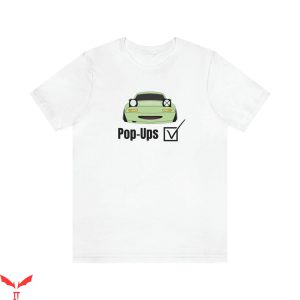 Ups T-Shirt Mazda Miata Pop-Ups Funny Delivery Service