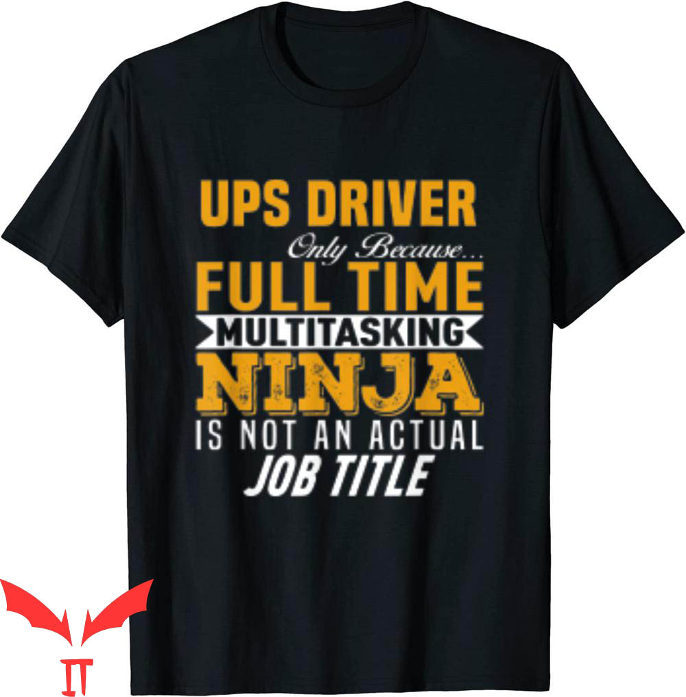 Ups T-Shirt Ups Driver Funny Delivery Service Logo Tee