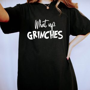 Whats Up Grinches T-Shirt Limited Time Cute Funny Winter