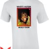 Whitty Hutton T-Shirt Whitty Huton Wuld Toor Classic Tee