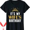 Wife Of The Party T-Shirt Birthday Party Family Matching