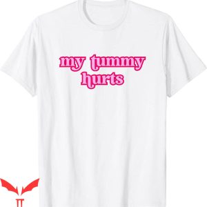 My Tummy Hurts Sweatshirt T-shirt Hot Girl With Tummy Issues
