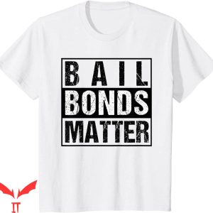 Chico’s Bail Bonds T-shirt Funny Bounty Hunter Typography