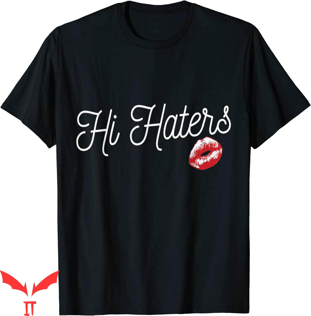 Hi Hater Bye Hater T-shirt Hi Hater Sweet And Sexy Kiss Hi Hater Bye Hater T-shirt Hi Hater Sweet And Sexy Kiss