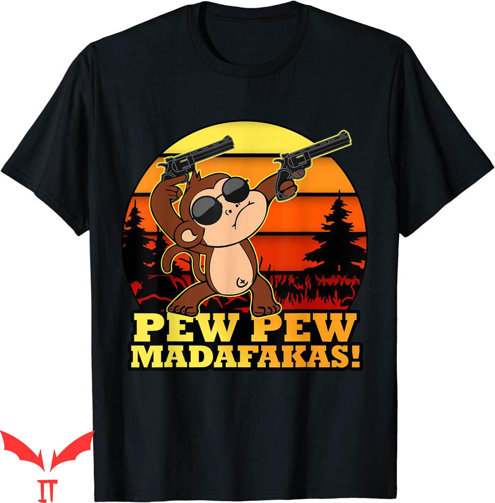 Pew Pew Madafakas T-shirt Crazy Monkey Funny Vintage Monke Pew Pew Madafakas T-shirt Crazy Monkey Funny Vintage Monke