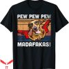 Pew Pew Madafakas T-shirt Dachshund Vintage Weiner Dog Pew