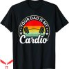 Your Dad Is My Cardio T-Shirt Funny Gym Hot Father Vintage