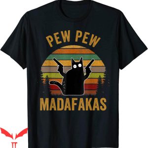 Pew Pew Madafakas T-shirt Guns Funny Black Cat Retro Vintage