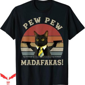 Pew Pew Madafakas T-shirt Black Cat Vintage Crazy Pew Pew