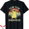 Pew Pew Madafakas T-shirt Chicks Funny Vintage Chick Lover