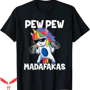Pew Pew Madafakas T-shirt