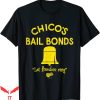 Chico’s Bail Bonds T-shirt Let Freedom Ring Bad News Bears