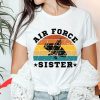 Air Force Mom T Shirt Pround Air Force Mom Sister Shirt