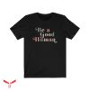 Be A Good Human T Shirt The Kindness Collection T Shirt