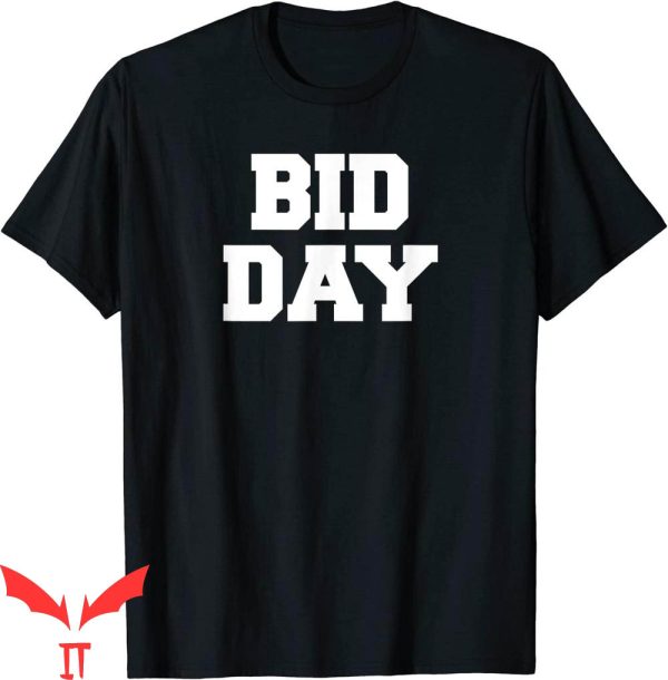 Bid Day T-Shirt Funny Fraternity College Rush Pledge Party