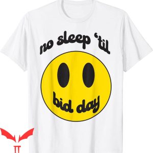 Bid Day T-Shirt No Sleep Till Bid Day Pledge Rush Alumnae