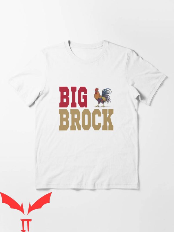 Big Cock Brock T-Shirt Classic Humor Funny Meme Brock Purdy