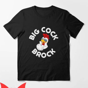 Big Cock Brock T-Shirt Classic Humor San Francisco Football