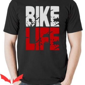 Bike Life T Shirt Motorcycles Bmx Cycling Ride Summer