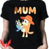 Bluey Mom T-Shirt For Multicoloured Option