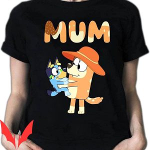 Bluey Mom T-Shirt For Multicoloured Option