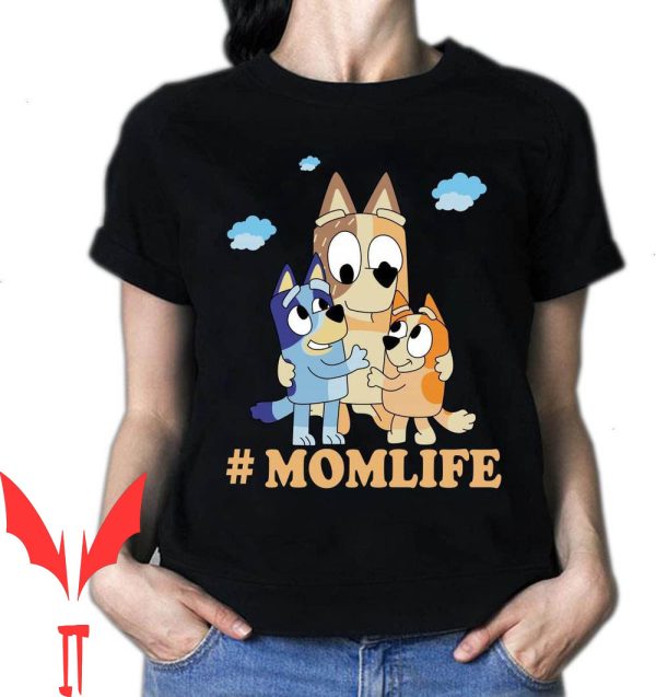 Bluey Mom T-Shirt For Multicoloured Option Gift