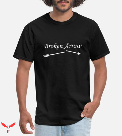 Broken Arrow T Shirt Broken Arrow Gift For Everyone Shirt Broken Arrow T Shirt Broken Arrow Gift For Everyone Shirt