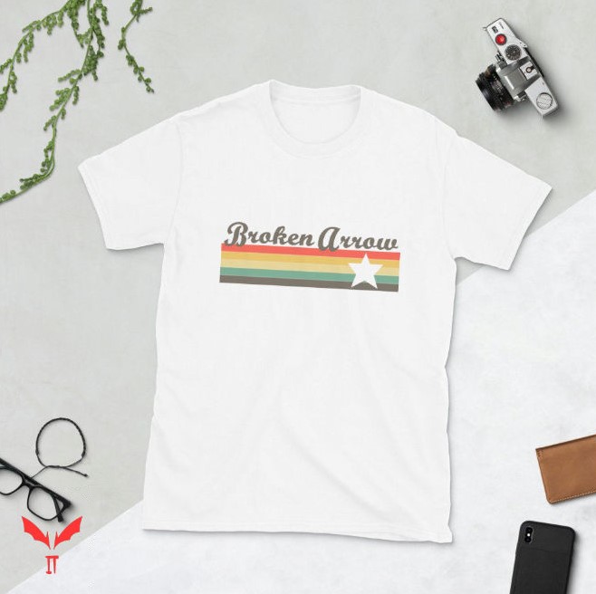 Broken Arrow T Shirt Oklahoma Gift Vintage Souvenir Broken Arrow T Shirt Oklahoma Gift Vintage Souvenir