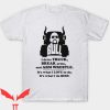 Bull Hurley T Shirt I Drive Truck Break Arms Gift Shirt