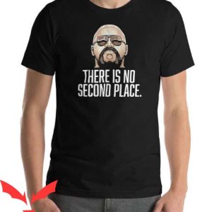 Bull Hurley T Shirt There Is No Place Gift Tee Shirt