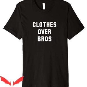 Clothes Over Bros T Shirt Clothing Unisex Gift For Everyone