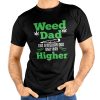 Dads Against Weed T Shirt