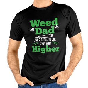 Dads Against Weed T Shirt