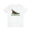 Dads Against Weed T Shirt Dad Joke Gifts Tee Shirt
