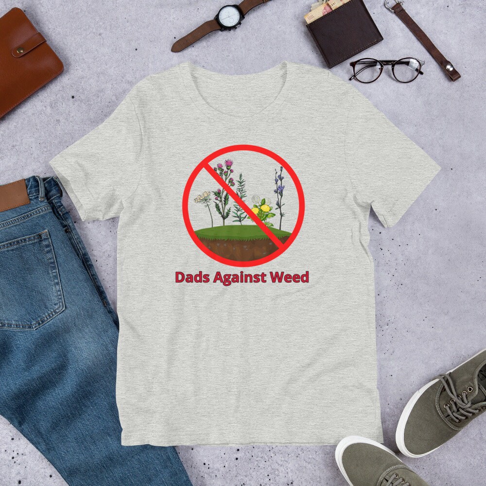 Dads Against Weed T Shirt Gift For Fathers Day Lover Shirt Dads Against Weed T Shirt Gift For Fathers Day Lover Shirt