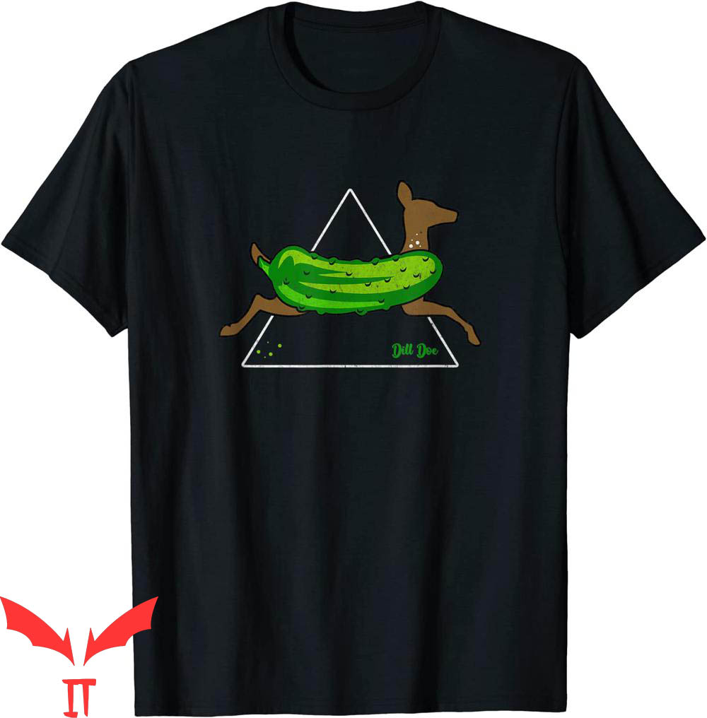 Dill Doe T-Shirt Funny Pickle And Deer Mix Up Veggie Lover Dill Doe T-Shirt Funny Pickle And Deer Mix Up Veggie Lover