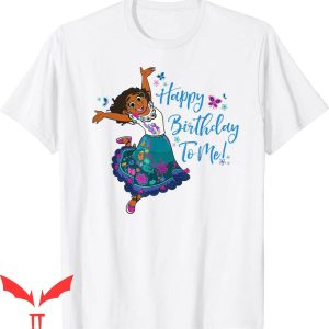 Encanto Birthday T-Shirt Disney Mirabel Happy Birthday To Me