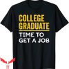 Family Graduation T-Shirt College Graduate Job Matching