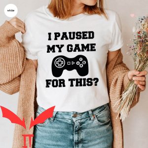 Game Job T Shirt Gamer Funny Son Gift For Him Shirt