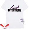 Good Intentions T Shirt